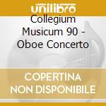 Collegium Musicum 90 - Oboe Concerto cd musicale di Tommaso Albinoni