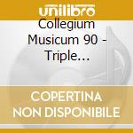 Collegium Musicum 90 - Triple Concerti cd