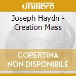 Joseph Haydn - Creation Mass cd musicale di Haydn franz joseph