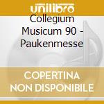 Collegium Musicum 90 - Paukenmesse cd musicale di Haydn franz joseph