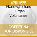 Marlow,Richard - Organ Voluntaries cd