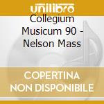Collegium Musicum 90 - Nelson Mass cd