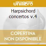 Harpsichord concertos v.4 cd musicale di Bach johann sebastian