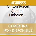 Gritton/Purcell Quartet - Lutheran Masses cd musicale di Bach johann sebastian