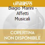 Biagio Marini - Affetti Musicali cd
