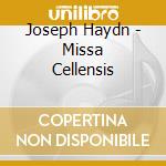 Joseph Haydn - Missa Cellensis cd musicale di Haydn franz joseph