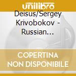 Deisus/Sergey Krivobokov - Russian Medieval Chant cd musicale di Deisus/Sergey Krivobokov