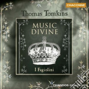 Thomas Tomkins - Music Divine cd musicale di Tomkins, Thomas