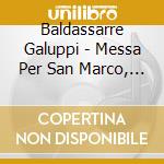 Baldassarre Galuppi - Messa Per San Marco, 1766 cd