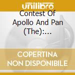 Contest Of Apollo And Pan (The): Frescobaldi, Castello, Merula, Marini..