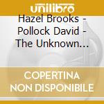 Hazel Brooks - Pollock David - The Unknown Purcell - Sonatas By Daniel Purcell cd