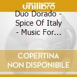 Duo Dorado - Spice Of Italy - Music For Vn & Continuo By Nicola cd
