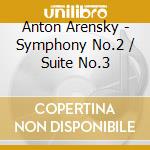 Anton Arensky - Symphony No.2 / Suite No.3 cd musicale di Bbc Philharmonic/Vassily Sinai