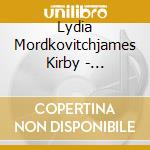 Lydia Mordkovitchjames Kirby - Appassionato cd musicale di Lydia Mordkovitchjames Kirby