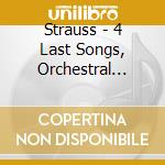 Strauss - 4 Last Songs, Orchestral Song cd