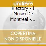 Kleztory - I Musici De Montreal - Turovsky Yuli - Klezmer cd