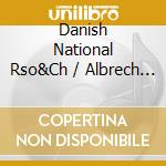 Danish National Rso&Ch / Albrech - Works For Chorus & Orchestra cd