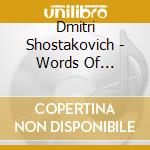 Dmitri Shostakovich - Words Of Michelangelo cd musicale di Shostakovich