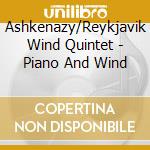 Ashkenazy/Reykjavik Wind Quintet - Piano And Wind cd