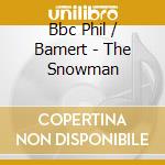 Bbc Phil / Bamert - The Snowman cd