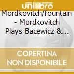 Mordkovitch/fountain - Mordkovitch Plays Bacewicz & Enescu cd