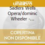 Sadlers Wells Opera/dominic Wheeler - Maconchy/the Sofa/departure cd