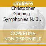 Christopher Gunning - Symphonies N. 3 And 4 cd musicale di Christopher Gunning