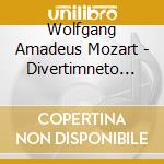 Wolfgang Amadeus Mozart - Divertimneto In E Flat Major cd