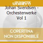 Johan Svendsen - Orchesterwerke Vol 1 cd