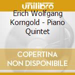 Erich Wolfgang Korngold - Piano Quintet cd
