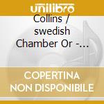 Collins / swedish Chamber Or - Workks For Clarinet And Orchestra cd