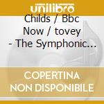 Childs / Bbc Now / tovey - The Symphonic Euphonium