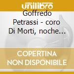 Goffredo Petrassi - coro Di Morti, noche Oscura cd