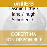 Tasmin Little / lane / hugh - Schubert / chamber Works (2 Cd) cd