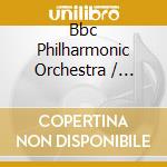 Bbc Philharmonic Orchestra / London Symphony Orchestra / Rumon Gamba - Bbc Philharmonic Orchestra cd musicale di Lso/bbc Phil/hickox/gamba