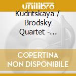Kudritskaya / Brodsky Quartet - Johannes Brahms / String Quartet Op 51 No 1 / Piano cd musicale di Kudritskaya / Brodsky Quartet