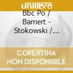 Bbc Po / Bamert - Stokowski / Orchestral Transcriptions cd