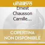 Ernest Chausson Camille Saint-Saens - Piano Quartets cd