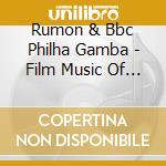Rumon & Bbc Philha Gamba - Film Music Of William Alwin Vol. 4 cd musicale di Chandos