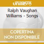 Ralph Vaughan Williams - Songs cd