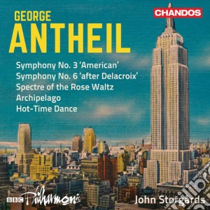 George Antheil - Orchestral Works 2 cd musicale di Antheil / Bbc Philharmonic