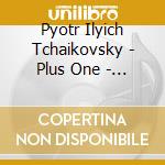 Pyotr Ilyich Tchaikovsky - Plus One - Barry Douglas cd