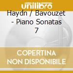 Haydn / Bavouzet - Piano Sonatas 7 cd musicale di Haydn / Bavouzet