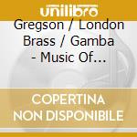 Gregson / London Brass / Gamba - Music Of The Angels cd musicale