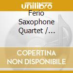 Ferio Saxophone Quartet / Timothy End - Evoke cd musicale