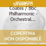 Coates / Bbc Philharmonic - Orchestral Works Vol. 3 cd
