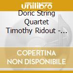 Doric String Quartet Timothy Ridout - Mendelssohn The String Quintets cd musicale