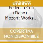 Federico Colli (Piano) - Mozart: Works For Solo Piano Vol. 1 cd musicale