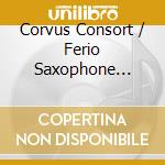 Corvus Consort / Ferio Saxophone Quartet / Crowley, Freddie - Revoiced cd