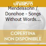 Mendelssohn / Donohoe - Songs Without Words Vol. 2 cd